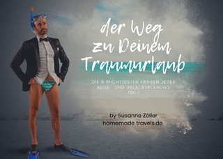 Der Weg zu Deinem Traumurlaub