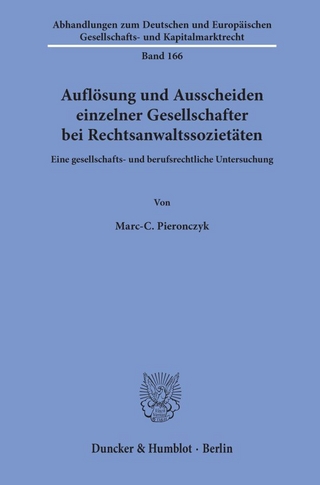 Auflösung und Ausscheiden einzelner Gesellschafter bei Rechtsanwaltssozietäten.
