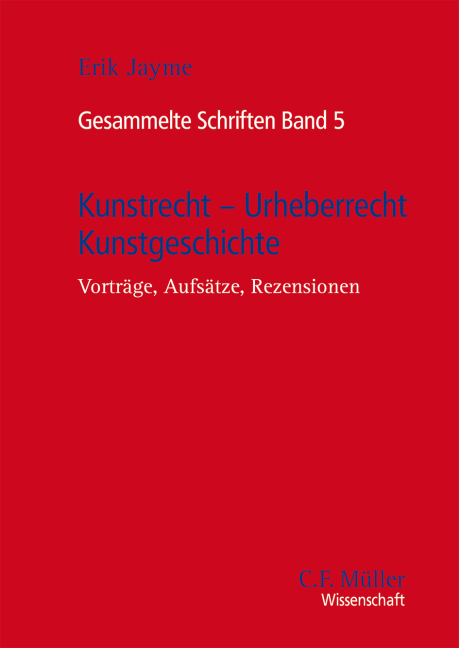 Kunstrecht - Urheberrecht - Kunstgeschichte - Erik Jayme
