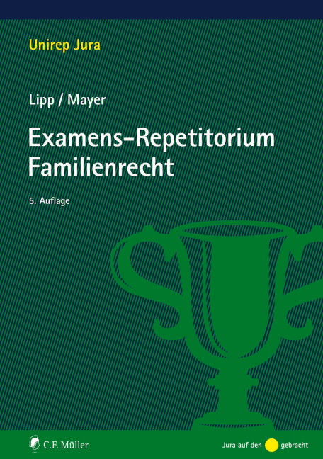 Examens-Repetitorium Familienrecht - Martin Lipp, Claudia Mayer