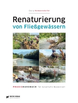 Renaturierung von Flie&szlig;gew&auml;ssern - Hermannsdorfer Georg