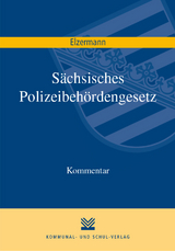 S&auml;chsisches Polizeibeh&ouml;rdengesetz - Hartwig Elzermann