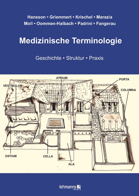 Medizinische Terminologie - Nils Hansson, Maria Griemmert, Matthis Krischel, Chantal Marazia, Friedrich Moll, Anne Oommen-Halbach, Giacomo Padrini, Heiner Fangerau