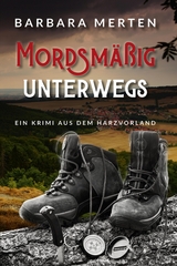Mordsmäßig unterwegs - Barbara Merten