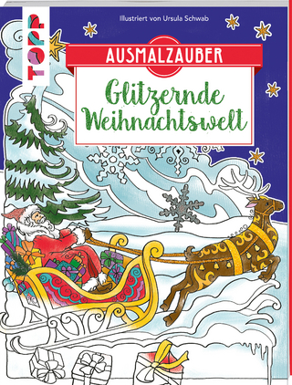 Ausmalzauber - Glitzernde Weihnachtswelt