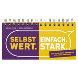 Selbstwert. Einfach. Stark. - Michael Bohne, Sabine Ebersberger