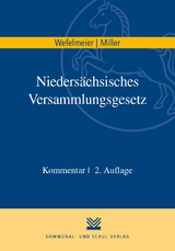 Niedersächsisches Versammlungsgesetz - Wefelmeier, Christian; Miller, Dennis