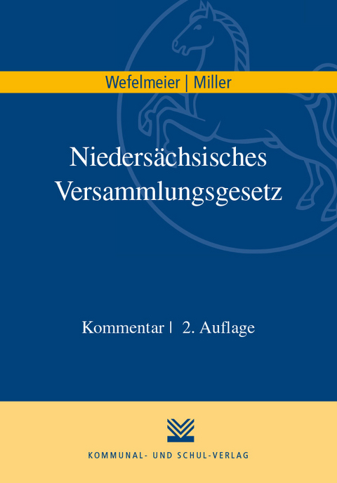 Nieders&auml;chsisches Versammlungsgesetz - Christian Wefelmeier, Dennis Miller