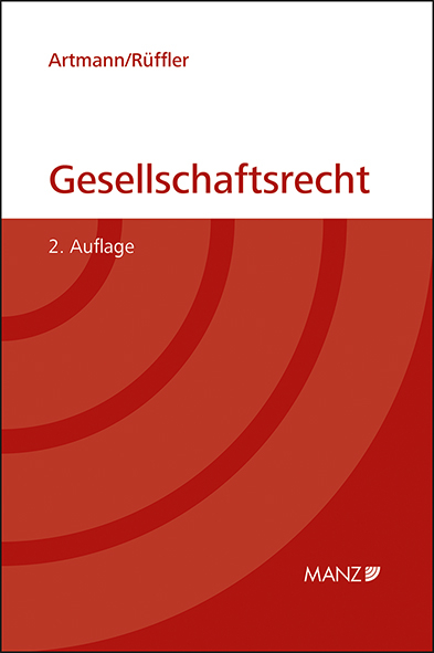 Gesellschaftsrecht - Eveline Artmann, Friedrich R&uuml;ffler