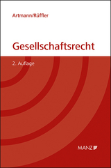Gesellschaftsrecht - Eveline Artmann, Friedrich R&uuml;ffler