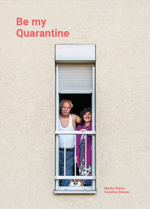 Be my Quarantine - Caroline Stevan