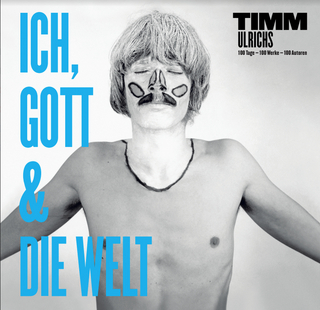 Timm Ulrichs: Ich, Gott und die Welt