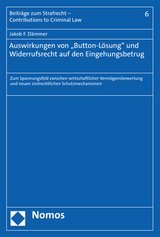 Auswirkungen von "Button-Lösung" und Widerrufsrecht auf den Eingehungsbetrug - Jakob F. Dämmer