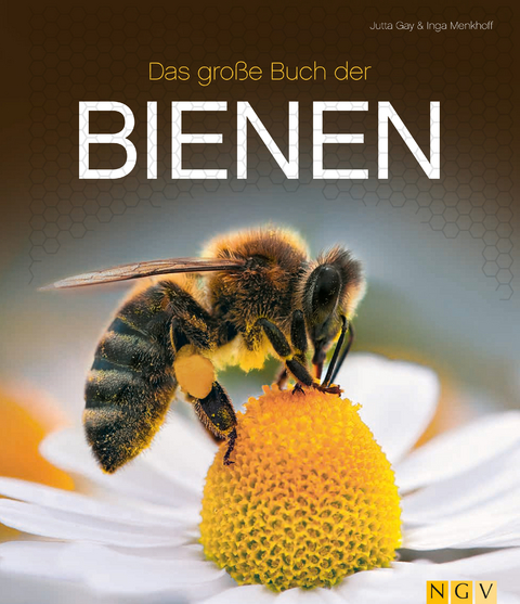 Das gro&szlig;e Buch der Bienen - Jutta Gay, Inga Menkhoff