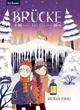 Die Br&uuml;cke aus Eis - Waltraud Ferrari