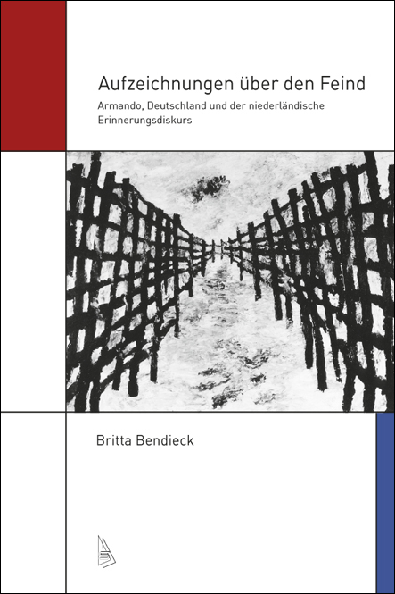Aufzeichnungen &uuml;ber den Feind - Britta Bendieck