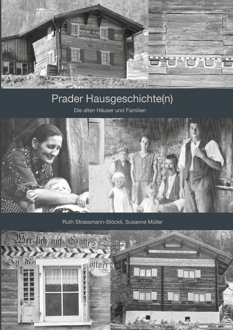 Prader Hausgeschichte(n) - Ruth Strassmann-St&ouml;ckli, Susanne M&uuml;ller