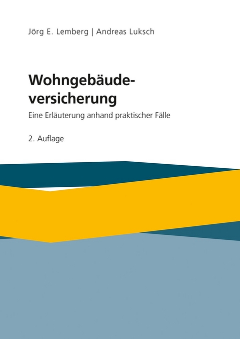 Wohngeb&auml;udeversicherung - J&ouml;rg Lemberg, Andreas Luksch