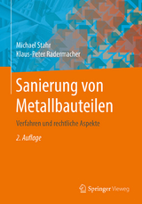 Sanierung von Metallbauteilen - Michael Stahr, Klaus-Peter Radermacher