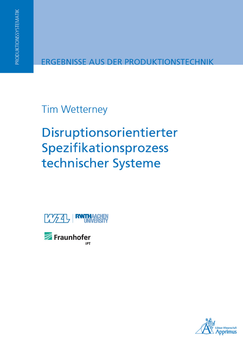 Disruptionsorientierter Spezifikationsprozess technischer Systeme - Tim Wetterney