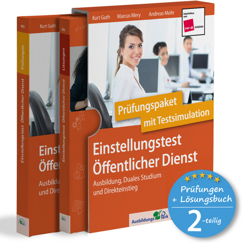 Einstellungstest &Ouml;ffentlicher Dienst: Pr&uuml;fungspaket mit Testsimulation - Kurt Guth, Marcus Mery, Andreas Mohr