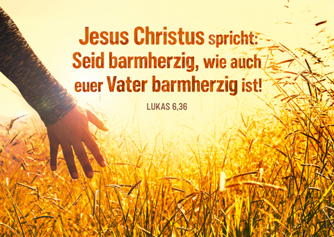Jahreslosung 2021: Seid barmherzig, wie auch ... - Reinhard B&ouml;rner