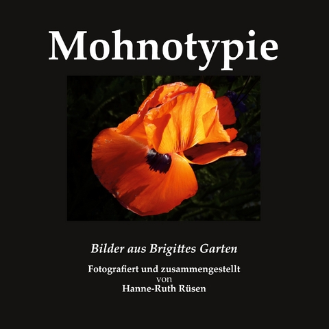 Mohnotypie - Hanne-Ruth R&uuml;sen