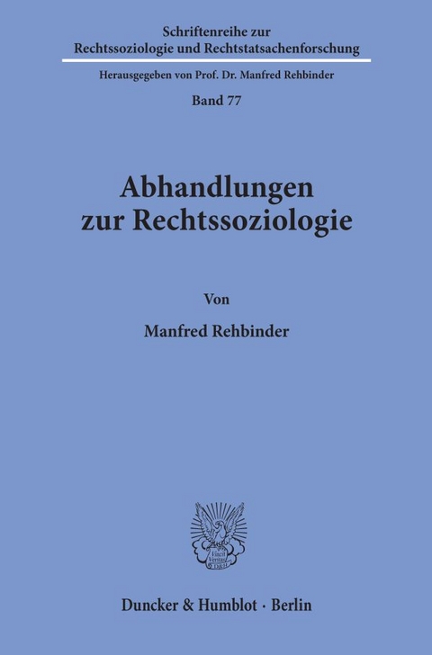Abhandlungen zur Rechtssoziologie. - Manfred Rehbinder