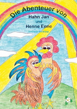 Die Abenteuer von Hahn Jan und Henne Enne