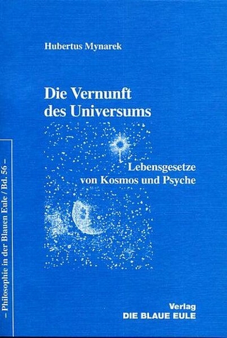 Die Vernunft des Universums