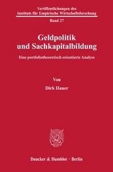 Geldpolitik und Sachkapitalbildung. - Dirk Hauer