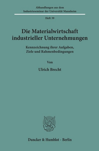 Die Materialwirtschaft industrieller Unternehmungen.