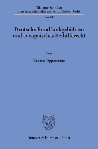 Deutsche Rundfunkgebühren und europäisches Beihilferecht.