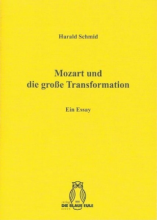 Mozart und die große Transformation
