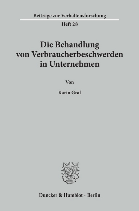 Die Behandlung von Verbraucherbeschwerden in Unternehmen. - Karin Graf