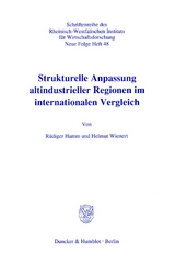 Strukturelle Anpassung altindustrieller Regionen im internationalen Vergleich. - Helmut Wienert, R&uuml;diger Hamm