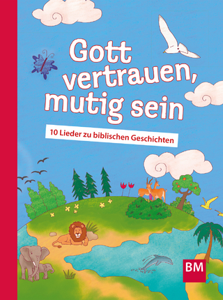 Gott vertrauen, mutig sein