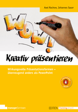Kreativ pr&auml;sentieren - Axel Rachow, Johannes Sauer