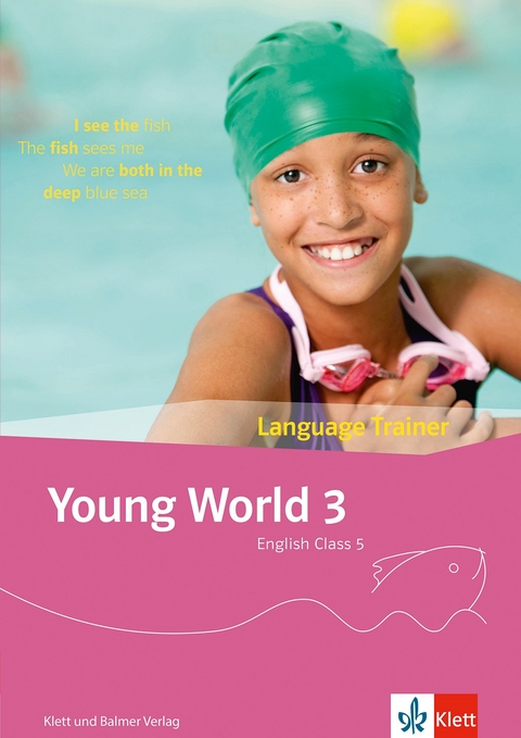 Young World 3. English Class 5 / Young World 3 &ndash; Ausgabe ab 2018