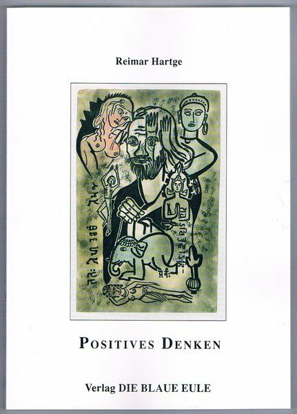 Anregungen zum Erlernen positiven Denkens - Reimar Hartge