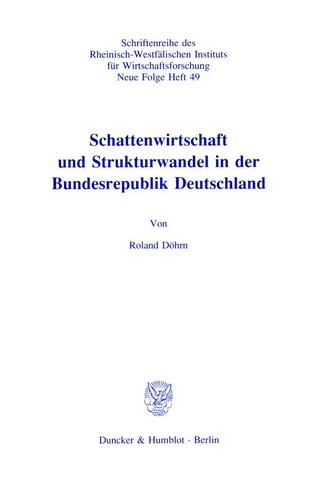 Schattenwirtschaft und Strukturwandel in der Bundesrepublik Deutschland.