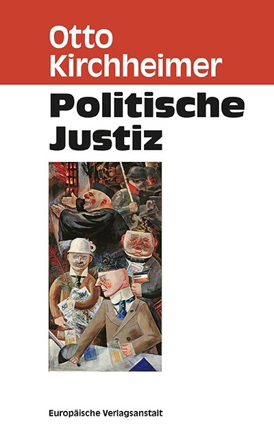 Politische Justiz - Otto Kirchheimer