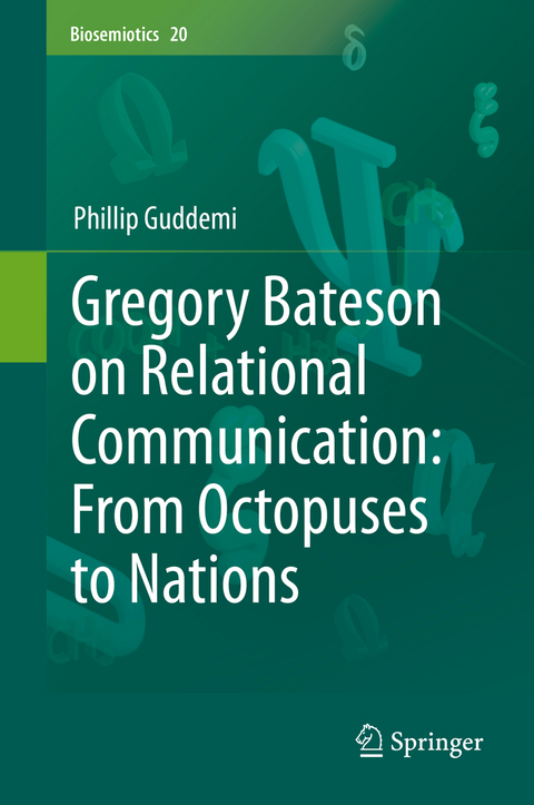 Gregory Bateson on Relational Communication: From Octopuses to Nations - Phillip Guddemi