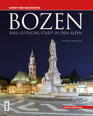Bozen – Eine gotische Stadt in den Alpen