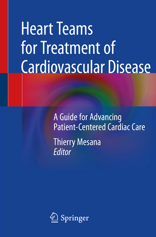 Heart Teams for Treatment of Cardiovascular Disease