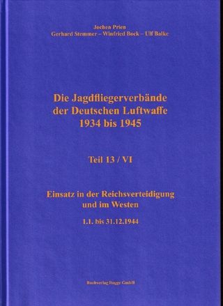 Die Jagdfliegerverbände der Deutschen Luftwaffe 1934 bis 1945 Teil 13 / VI