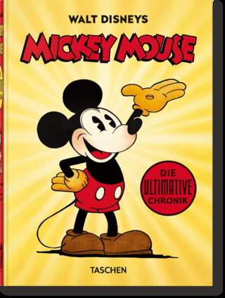 Walt Disneys Mickey Mouse. Die ultimative Chronik. 40th Ed.