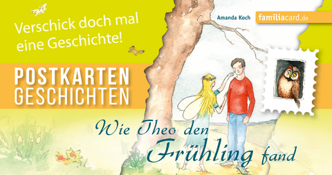 Wie Theo den Fr&uuml;hling fand - Amanda Koch