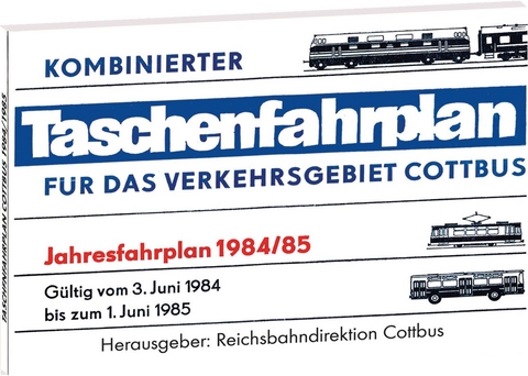 Taschenfahrplan f&uuml;r das Verkehrsgebiet Cottbus - Jahresfahrplan 1984/85 - 