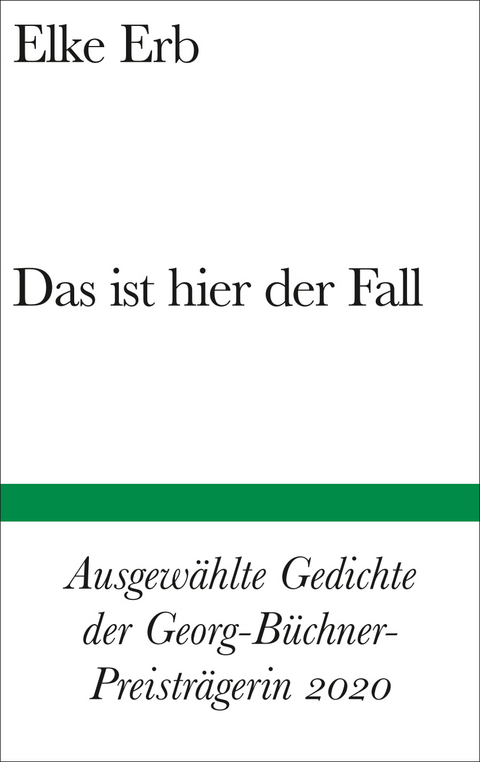 Das ist hier der Fall - Elke Erb
